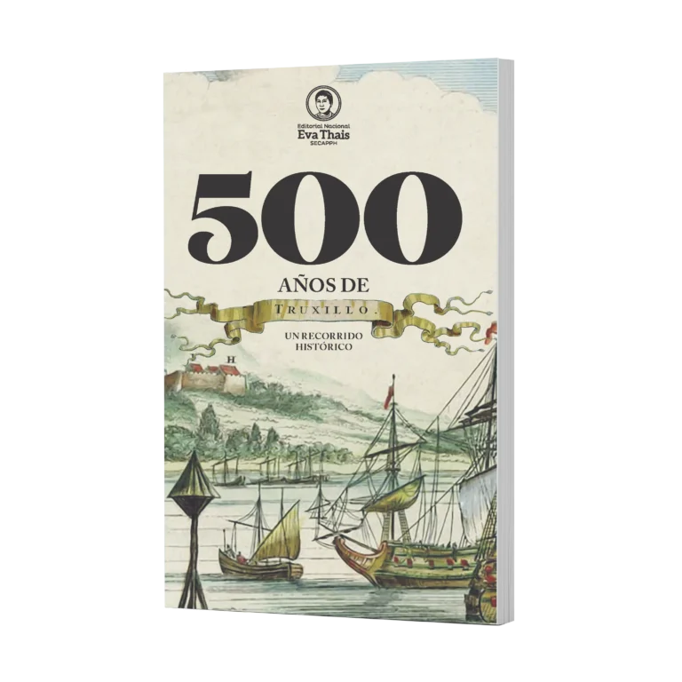 500 años de Trujillo