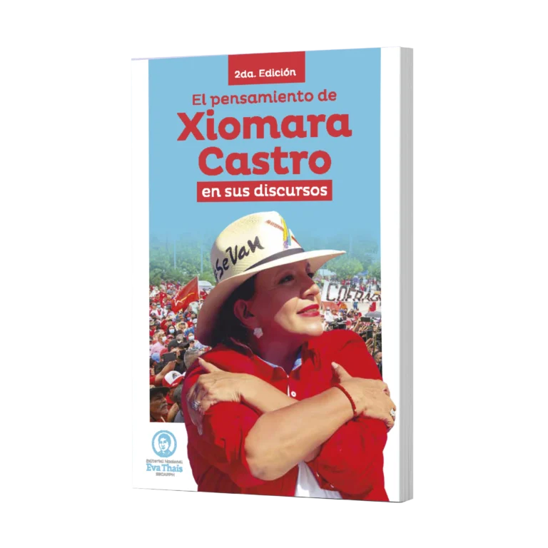 El pensamiento de Xiomara Castro en sus discursos (2da edición)