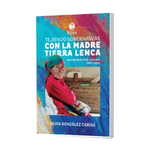 Tejiendo gobernanzas con la Madre Tierra lenca
